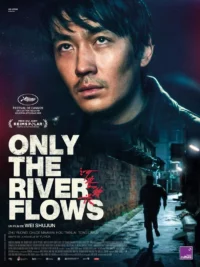 Only the river flows (VO)